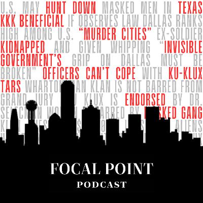 UNMASKING DALLAS: THE CITY’S HIDDEN HISTORY