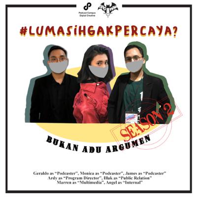 EPS 20: #LuMasihGakPercaya?