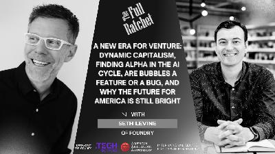 502. A New Era For Venture: Dynamic Capitalism, Finding Alpha in the AI Cycle, Are Bubbles a Feature or a Bug, and Why the Future for America is Still Bright (Seth Levine) 502. A New Era For Venture: Dynamic Capitalism, Finding Alpha in the AI Cycle, Are Bubbles a Feature or a Bug, and Why the Future for America is Still Bright (Seth Levine)