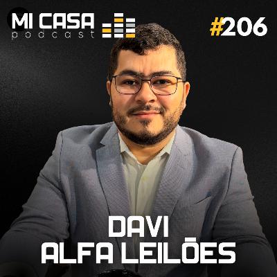 Mi Casa 206 | Como Funcionam os Leilões Judiciais na Prática com Davi de Aquino da Alfa Leilões Mi Casa 206 | Como Funcionam os Leilões Judiciais na Prática com Davi de Aquino da Alfa Leilões