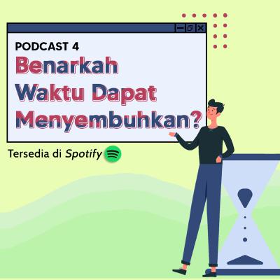 3.0 - 4. Benarkah waktu dapat menyembuhkan? 3.0 - 4. Benarkah waktu dapat menyembuhkan?