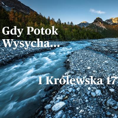 Gdy Potok Wysycha…