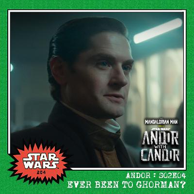 Andor with Candor: S02E04 - "Ever Been to Ghorman?" Andor with Candor: S02E04 - "Ever Been to Ghorman?"