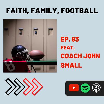 Living For Game Day, Yet School Always Comes First, w/ Coach John Small