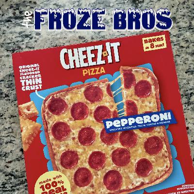 31: Cheez-It Pizza: Hip to Be Square, But Also Triangular