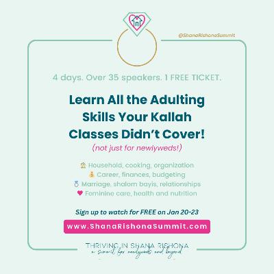 Bonus 9: Struggle:  Muska Gopin's Quest to Teach Adulting to the Masses ft. Shanna Rishona Summit