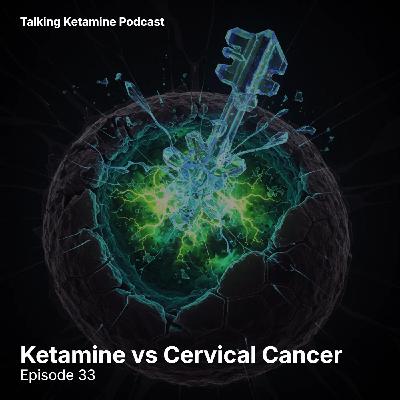 Ketamine vs Cervical Cancer
