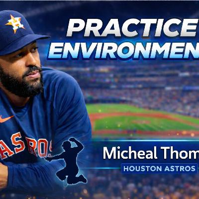 Practice Environments with Micheal Thomas, Houston Astros Practice Environments with Micheal Thomas, Houston Astros