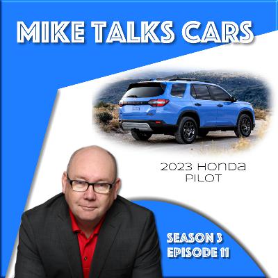 S3:E11 - The all-new 2023 Honda Pilot goes rugged. November 8, 2022
