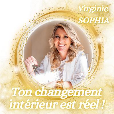 Ton changement intérieur est réel !!