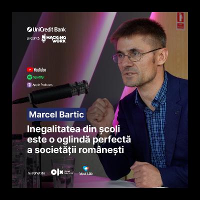 Inegalitatea din școli este o oglindă perfectă a societății românești | Marcel Bartic la Hacking Work Inegalitatea din școli este o oglindă perfectă a societății românești | Marcel Bartic la Hacking Work