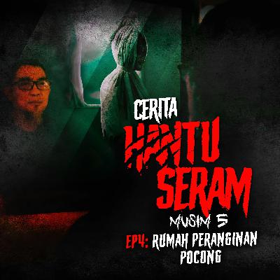Rumah Peranginan Pocong | Cerita Hantu Seram S5EP4 Rumah Peranginan Pocong | Cerita Hantu Seram S5EP4