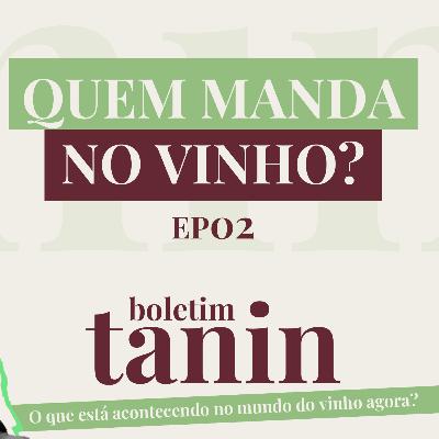 [Boletim Tanin] Vinho de R$4,2 Milhões, Crise nos EUA e o Impacto da IA no Mercado #EP02
