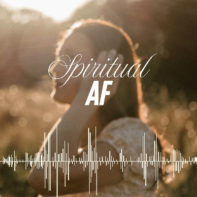 Breaking the Rules of Spiritual Growth | Episode 3: Spiritual AF Podcast Breaking the Rules of Spiritual Growth | Episode 3: Spiritual AF Podcast