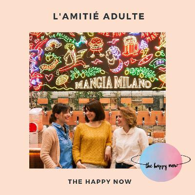 L'amitié à l'âge adulte