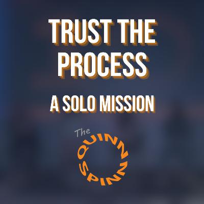 Trust the Process (Solo Mission)
