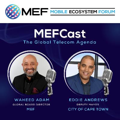MEFCast: A Conversation with the Deputy Mayor of Cape Town-Rugby City Vision, Innovation & Business Landscape