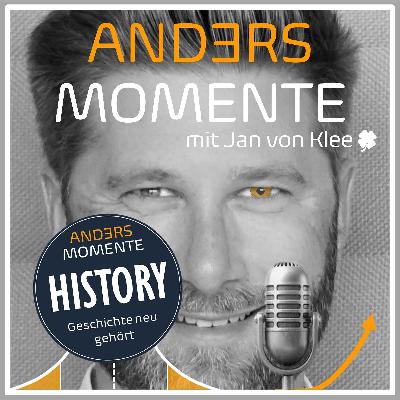 Andersmomente History - Ich möchte euch meine Idee für ein neues Podcastformat vorstellen