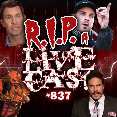 RIP a Livecast #837 - 3/4ths of a Brain RIP a Livecast #837 - 3/4ths of a Brain