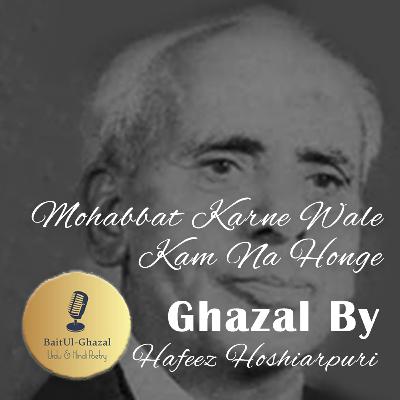 S02E30 Hafeez Hoshiarpuri - Mohabbat Karne Wale Kam Na Honge