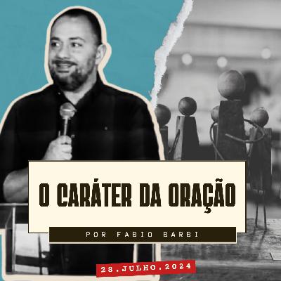 O Caráter da Oração