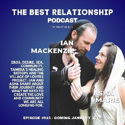 Eros, Partnership, and the Village of Lovers: In Conversation with Asha Marie and Ian Mackenzie