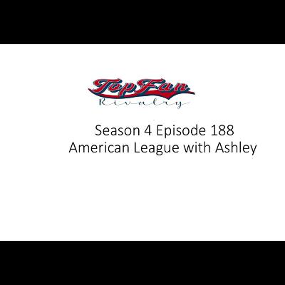 Season 4 Episode 188: American League with Ashley
