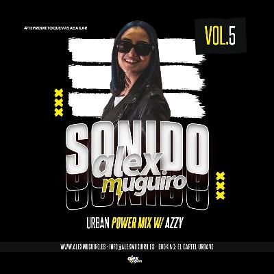 Sonido Alex Muguiro VOL.5 w/AZZY