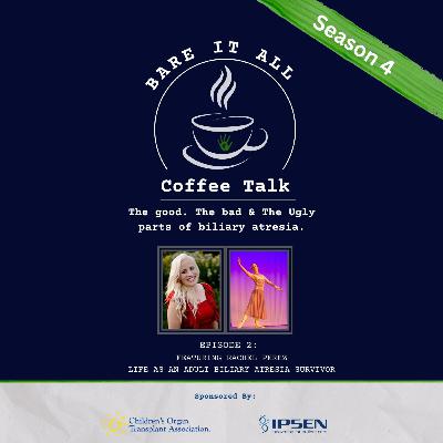 🎙️ BARE It All Coffee Talk with Rachel: Life as an Adult Biliary Atresia Survivor