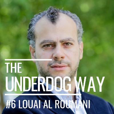 #6 Why lessons from living in a warzone are transferable in both business and life - Louai Al Roumani