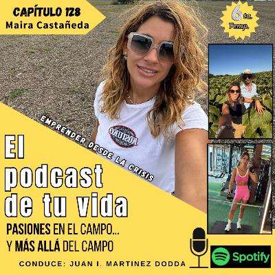 EPV 128 - MAIRA: "Crear tu empresa desde la crisis"