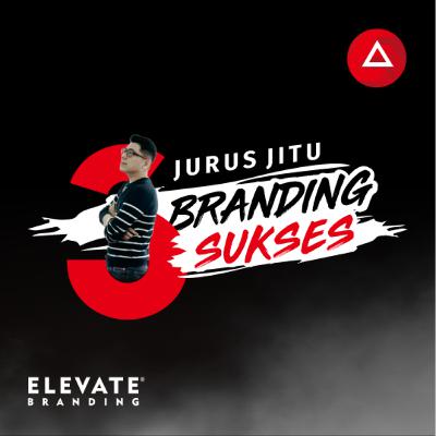 #2: Jurus Jitu Branding Sukses