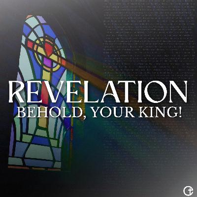 Revelation: Christ Has Won | Behold, Your King! | Revelation 5 | Josh Heisler Revelation: Christ Has Won | Behold, Your King! | Revelation 5 | Josh Heisler