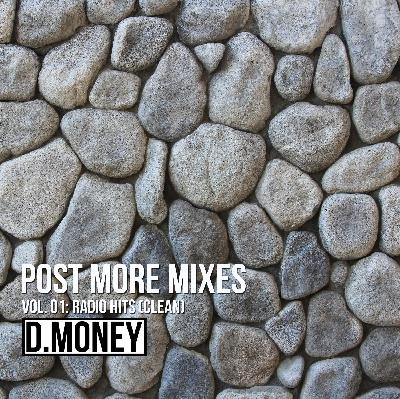 POST MORE MIXES: VOL. 01 - RADIO HITS (CLEAN)