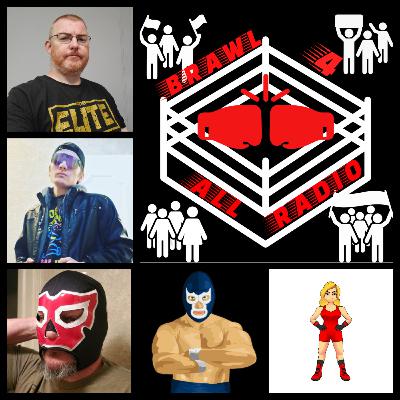 Brawl 4 All Radio 06/01/21