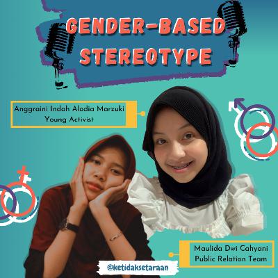 Gender-based Stereotype Gender-based Stereotype