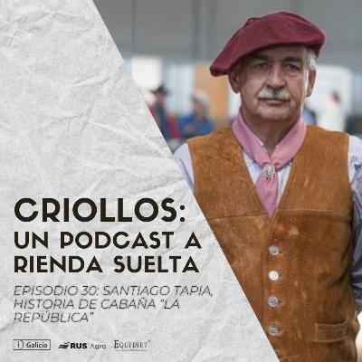 Episodio #30 - Santiago Tapia, historia de Cabaña "La República"