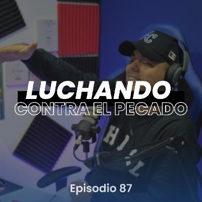 Luchando Contra el pecado |ex adicto a las drogas |