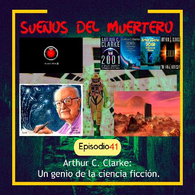 Ep. 41 Arthur C. Clarke