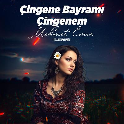 Çingene Bayramı Çingenem (Mehmet Emin)