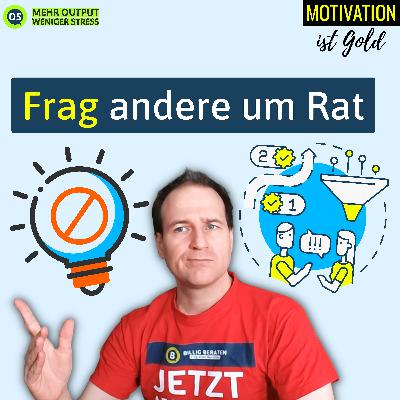 Frag andere um Rat