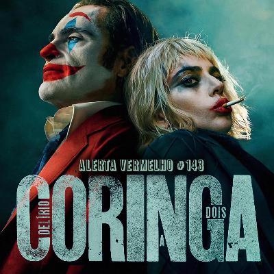 Alerta de Spoiler #143 - Coringa: Delírio a Dois