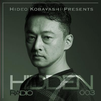Hidden Radio | 003 | Hideo Kobayashi