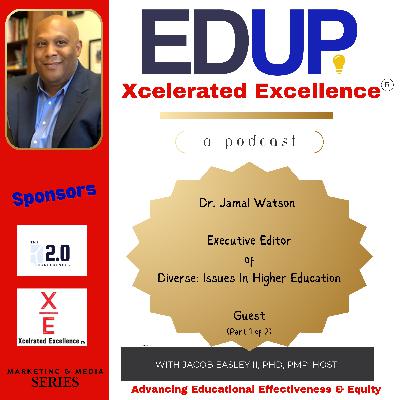 Dr. Jamal Watson—Exploring the Role of Journalism in Education and Reporting on the Student Debt Crisis (Part 1 of 2)