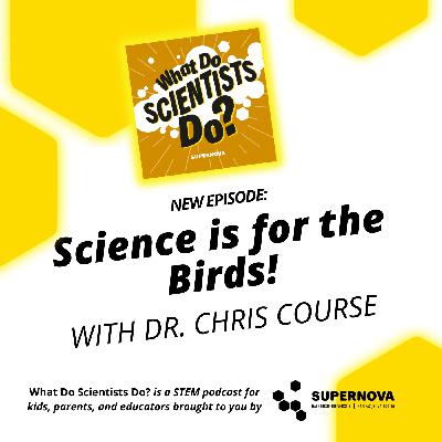 Science is for the Birds! with Dr. Chris Course