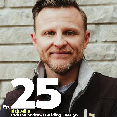 Episode 25 Rick Mills Episode 25 Rick Mills