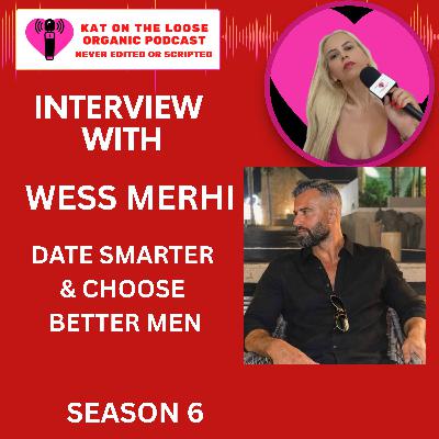 CHOOSE BETTER MEN WITH WESS MERHI CHOOSE BETTER MEN WITH WESS MERHI