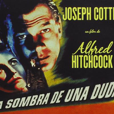 443 - La Sombra de una Duda - Alfred Hitchcock - La gran Evasión