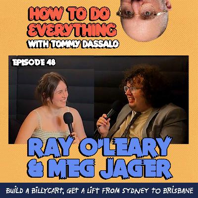 Ray O'Leary & Meg Jäger: Build A Billycart, Get A Lift From Sydney To Brisbane