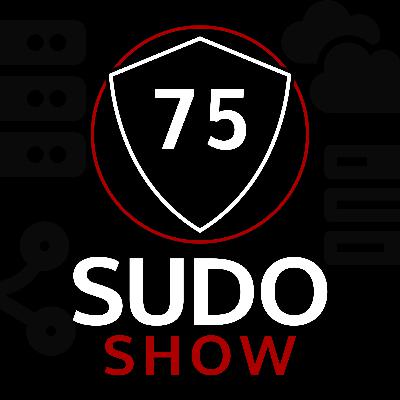 75: I Don’t Know How to Make Coffee | SUDO Show 75